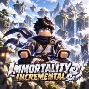 [⛰️ WORLD 8 PT. 1] Immortality Incremental