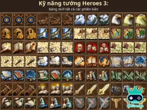 Kỹ năng tướng Heroes 3: bảng skill tất cả các phiên bản