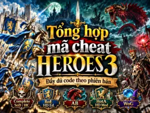 Mã cheat Heroes 3 đầy đủ theo từng phiên bản